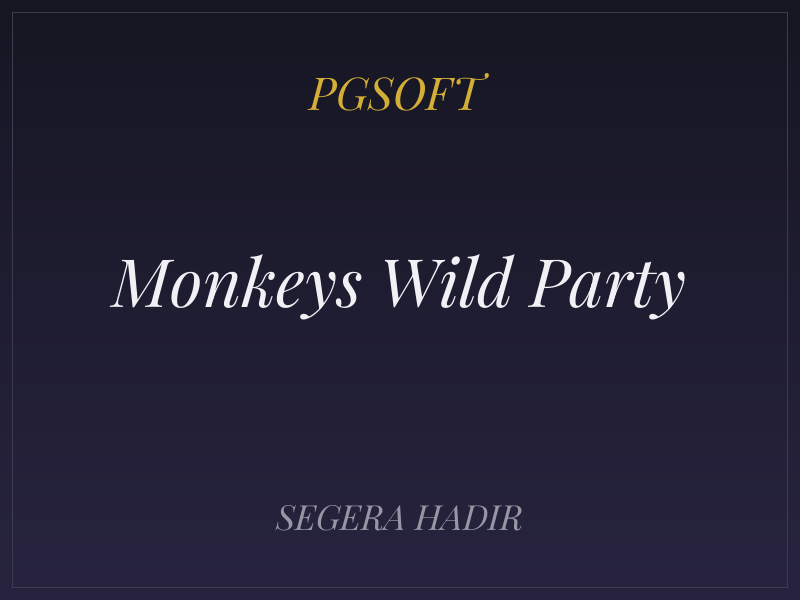 Monkeys Wild Party